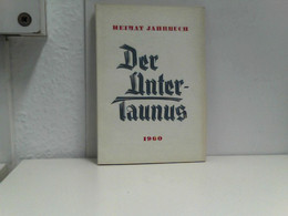 Heimat  Jahrbuch Der Untertaunus 1962 - Hesse