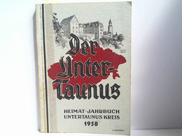 Der Untertaunus Heimat-Jahrbuch Des Untertaunuskreises 1958 - Hesse