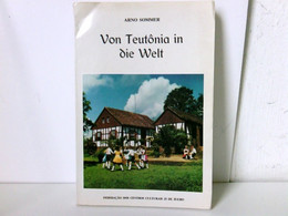 Von Teutonia In Die Welt. Der Lebensweg Eines Deutschbrasilianischen Lehrers. - Biographien & Memoiren