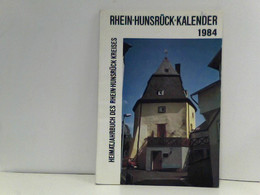 Rhein-Hunsrück-Kalender 1984 - Ein Volksbuch Mit Beiträgen Zur Natur Und Kultur, Geschichte Und Gegenwart - 40 - Calendriers