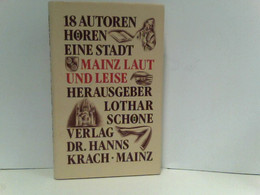 Mainz - Laut Und Leise. 18 Autoren Hören Eine Stadt - Humour