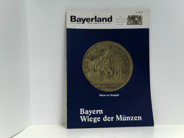 Bayerland - 73. Jahrgang Nr. 11; November 1971. Der Illustrierte Zeitspiegel Seit 1889. Chefredaktion: Willy W - Numismática