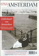 ONS AMSTERDAM. Maandblad Over Heden En Verleden Van Amsterdam. Jaargang 2004 Nummer 3. Liefdes Kaart. Romantiek Toptien - Autres & Non Classés