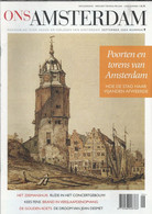 ONS AMSTERDAM. Maandblad Over Heden En Verleden Van Amsterdam. Jaargang 2004 Nr. 9. Poorten En Torens Van Amsterdam. - Altri & Non Classificati