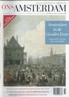 ONS AMSTERDAM. Maandblad Over Heden En Verleden Van Amsterdam. Jaargang 2004 Nr. 10. Amsterdam In De Gouden Eeuw. - Otros & Sin Clasificación