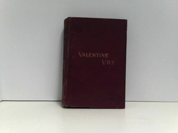 The Life And Adventures Of Valentine Vox, The Ventriloquist. - Biographien & Memoiren