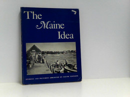 The Maine Idea: Stories And Pictures - Amérique