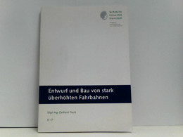 Dr.-Arbeit . Entwurf Und Bau Von Stark überhöhten Fahrbahnen - Technique