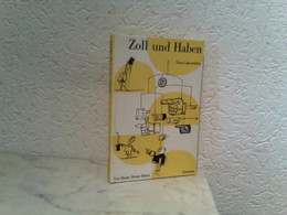 Zoll Und Haben - Eine Sammlung Weiterer Cabaretüden - Humor