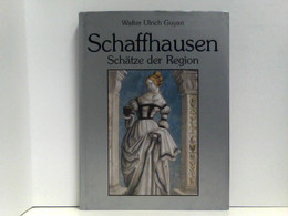 Schaffhausen (Schätze Der Region) - Sonstige & Ohne Zuordnung