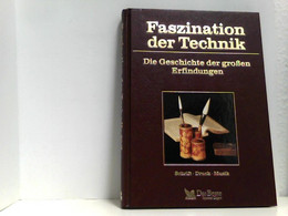 Faszination Der Technik Dioe Geschichte Der Großen Erfindungen: Schrift Druck Musik - Technique