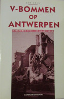 V-bommen Op Antwerpen - Door Jos Cels - 1994 - Guerre 1939-45