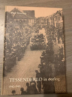 (1940-1945 TESSENDERLO) Tessenderlo In Oorlog. - Tessenderlo