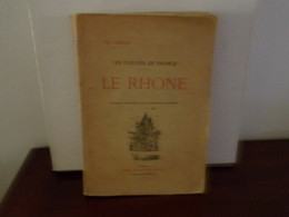 Les Fleuves De France Le Rhône - Ohne Zuordnung