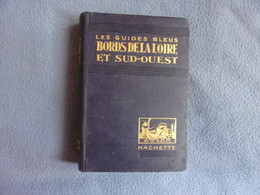 Les Guides Bleus Bords De La Loire Et Sud-ouest - Non Classés