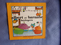 Albert Et Bernabé Horlogers - Contes