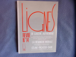 Lignes 14- De Gauche Autrement- La Revanche Morale- Céline-Picasso - Politica