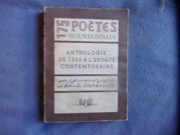 175 Poètes Bourbonais-anthologie De 1302 à L'époque Contemporaine - Non Classés