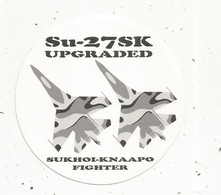 Autocollant , MILITARIA , Aviation , Su-27 SK UPGRADED, SUKHOI-KNAAPO FIGHTER - Stickers