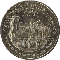 2017 MDP280 - LE MANS - Cathédrale Saint Julien 7 (centenaire De La Création De L'Armée Bleue-Or) / MONNAIE DE PARIS - 2017