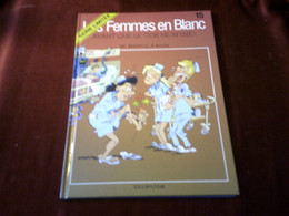 LES FEMMES EN BLANC  N°  15  SERIE LIMITEE - Femmes En Blanc, Les