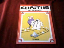 CUBITUS  N° 14 PAS DE SALADES   // EDITIONS DU LOMBARD - Cubitus