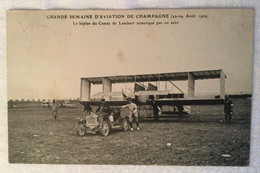 Grande Semaine D’aviation De CHAMPAGNE 22 29 Août 1909 Le Biplan Du Comte  De LAMBERT Remorqué Par Une Auto - Reuniones