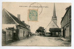 27 BOIS Le ROY Rue Principale De L'Eglise Villageois Anim écrite 1906 Timb    / D24 2021 - Autres & Non Classés