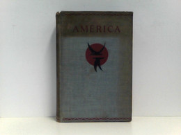 America The Great Adventure   A History From The Discovery To The Present Time - Amérique