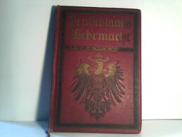 Deutschlands Wehrmacht. Unter Mitarbeit Einer Großen Anzahl Berufener Offiziere Und Fachmänner. - Militär & Polizei