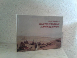 Rheinhessische Impressionen - Bilder Und Texte Einer Landschaft - Hessen