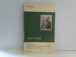 Biographien Hervorragender Naturwissenschaftler, Techniker Und Mediziner, 63: Alfred Nobel - Biographien & Memoiren