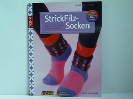 StrickFilzSocken: Stricken, Verfilzen Und Wohlfühlen (kreativ.kompakt.) - Autres & Non Classés