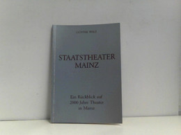 Staatstheater Mainz - Ein Rückblick Auf 2000 Jahre Theater In Mainz - Theater & Tanz