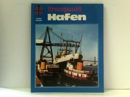 Brennpunkt Hafen. - Technique