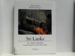 Sri Lanka: Tee - Tempel - Turmaline. Land Der Lauten Und Der Leisen Töne - Asien Und Nahost