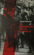 De Jodenjagers Van De Vlaamse SS - Door L. Saerens - 2008 - War 1939-45