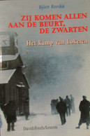 Zij Komen Allen Aan De Beurt, De Zwarten - Het Kamp Van Lokeren - Door B. Rzoska - 1999 - War 1939-45