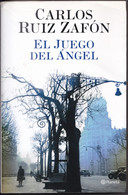 "El Juego Del Angel" - Carlos Ruiz Zafon - Otros & Sin Clasificación