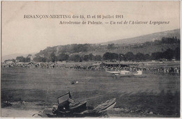 BESANCON-MEETING DES 14-15-16 JUILLET 1911-UN VOL DE L'AVIATEUR LEGAGNEUX - Besancon