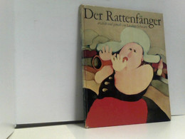 Der Rattenfänger : Die Sage Vom Rattenfänger U. D. Auszug D. Kinder Aus D. Stadt Hameln. Erzdhlt U. Gemalt Von - Tales & Legends