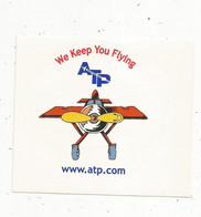 Autocollant , Aviation , We Keep You Flying ATP , Avion , Maintenance Aéronautique - Stickers