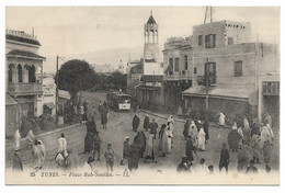 CPA TUNISIE  TUNIS Place Bab-Souïka N°25 - Túnez