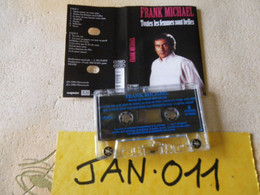 FRANK MICHAEL K7 AUDIO VOIR PHOTO...ET REGARDEZ LES AUTRES (PLUSIEURS) (JAN 011) - Cassettes Audio