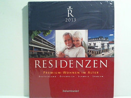 RESIDENZEN 2013: Premium-Wohnen Im Alter: Deutschland-Österreich-Schweiz-Spanien - Andere & Zonder Classificatie