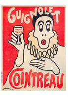 JOSSOT ILLUSTRATEUR -  "PUB APERITIF GUIGNOLET COINTREAU" - CPSM Rare édition De LUXE FORNEY N° 215268 - TRES BON ETAT - Jossot