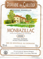 étiquette De Vin De Monbazillac Domaine Des Cailloux Dominique Jourdas - Monbazillac