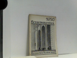 Hessenkalender 1950. Herausgegeben Vom Heimatbund Für Den Regierungsbezirk Darmstadt. - Hesse