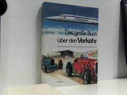 Verlagsredaktion: Das Große Buch über Den Verkehr - Técnico