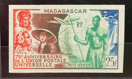 France Colonies Françaises Madagascar Poste Aérienne N°72** Non Dentelé 75e Anniversaire De L'UPU TTB - Nuovi